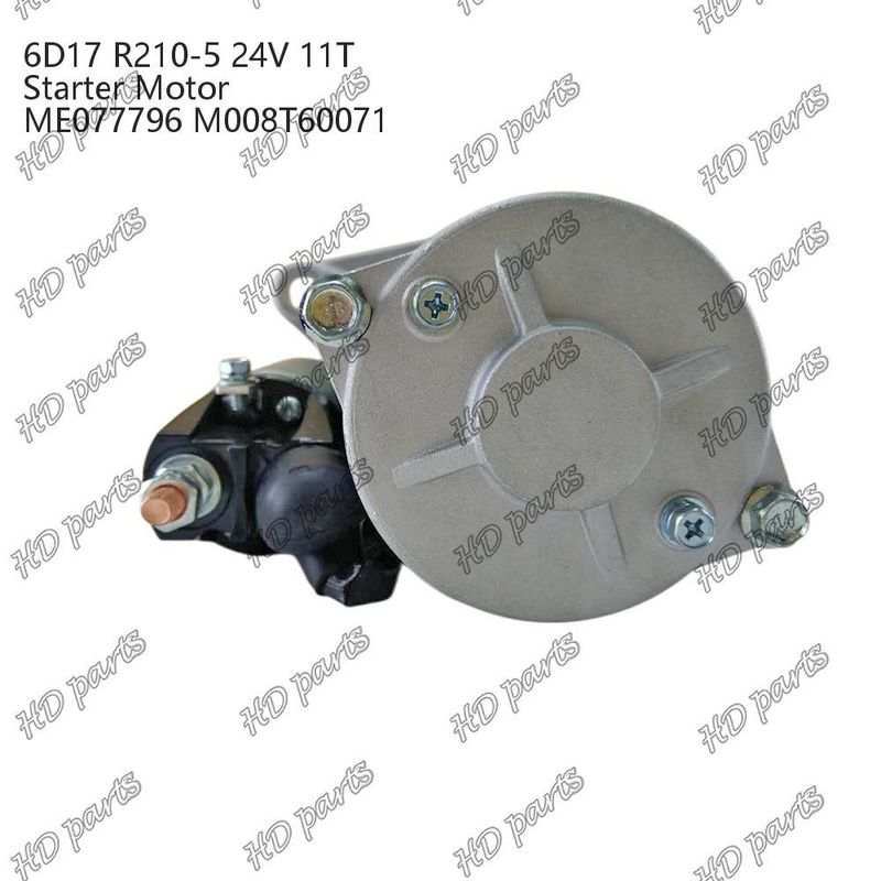 6D17 24V 11T R210-5 ME077796 M008T60071 Động cơ khởi động động cơ diesel Chứng nhận khác